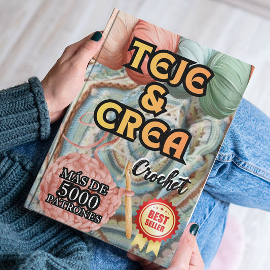 Teje y Crea Deluxe: Tu guía premium con + 5000 diseños exclusivos para crear y emprender